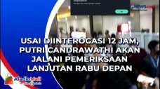 Usai Diinterogasi 12...