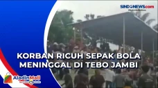 Korban Ricuh Sepak Bola...