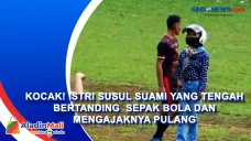 Kocak! Istri Susul Suami...