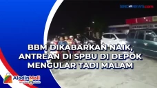BBM Dikabarkan Naik,...