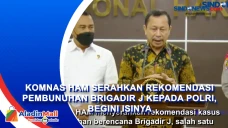 Komnas HAM Serahkan...
