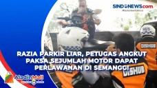 Razia Parkir Liar, Petugas...