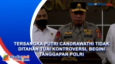 Tersangka Putri Candrawathi...