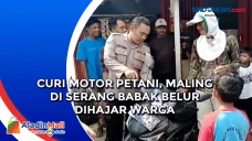 Curi Motor Petani, Maling...