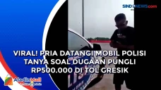 Viral! Pria Datangi...