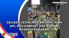 Gegara Ledakan dan Percikan...