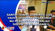 Santri Tewas Dianiaya,...