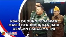 KSAD Dudung Tegaskan...