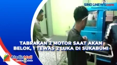 Tabrakan 2 Motor Saat...