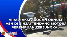Viral! Aksi Arogan Oknum...