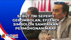 Sebut TNI Seperti Gerombolan,...