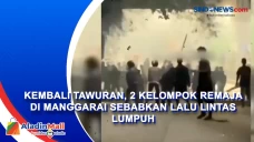 Kembali Tawuran, 2 kelompok...