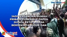 Jadi Tersangka, Rumah...