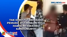 Tak Direstui Menikah,...
