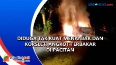 Diduga Tak Kuat Menanjak...