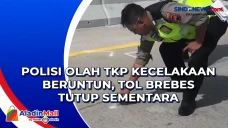 Polisi Olah TKP Kecelakaan...