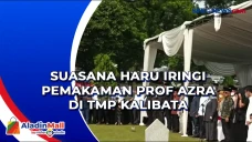 Suasana Haru Iringi...