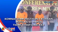 Komnas HAM Pastikan...