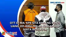 OTT di MA, KPK Sita...