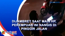 Dijambret saat Main...