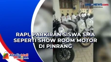 Rapi, Parkiran Siswa...