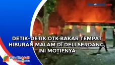 Detik-detik OTK Bakar...