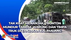 Tak Kuat Menanjak, Tronton...