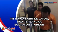 IRT Bawa Sabu ke Lapas,...