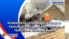 Rumahnya Terbakar, Bocah...