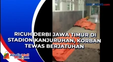 Ricuh Derbi Jawa Timur...