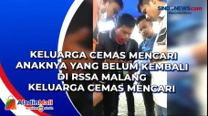 Keluarga Cemas Mencari...