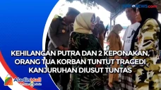 Kehilangan Putra dan...