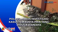 Polres Maros Investigasi...
