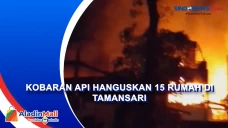 Kobaran Api Hanguskan...