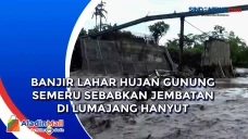 Banjir Lahar Hujan Gunung...