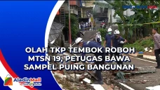 Olah TKP Tembok Roboh...