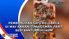 Pembunuhan Satu Keluarga...