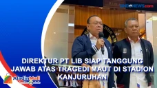Direktur PT LIB Siap...