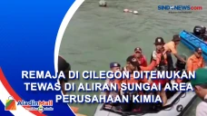 Remaja di Cilegon Ditemukan...