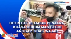Dituntut 16 Tahun Penjara,...
