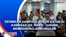 Resmikan Kampung Susun...