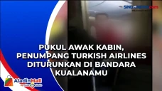 Pukul Awak Kabin, Penumpang...