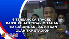6 Tersangka Tragedi...