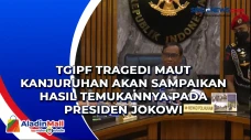 TGIPF Tragedi Maut Kanjuruhan...