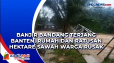 Banjir Bandang Terjang...