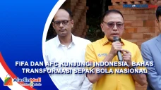 FIFA dan AFC Kunjungi...