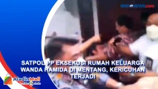 Satpol PP Eksekusi Rumah...
