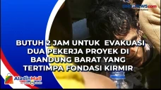 Butuh 2 Jam untuk Evakuasi...