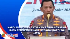 Kapolri Segera Batalkan...