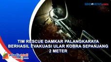 Tim Rescue Damkar Palangkaraya...